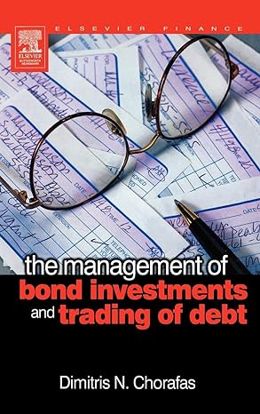 the management of bond investments and trading of debt 1st edition dimitris n. chorafas 0750667265,