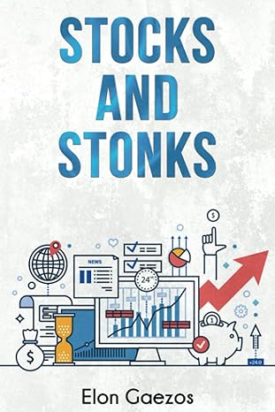 stocks and stonks 1st edition elon gaezos 979-8538339549