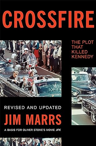 crossfire the plot that killed kennedy 1st edition jim marrs 0465031803, 978-0465031801
