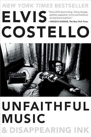 unfaithful music and disappearing ink 1st edition elvis costello 0399185763, 978-0399185762