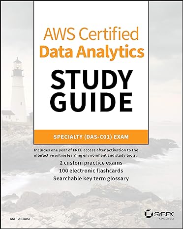 aws certified data analytics study guide specialty exam 1st edition asif abbasi 1119649471, 978-1119649472