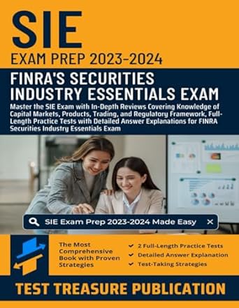 sie exam prep 2023 2024 finras securities industry essentials exam master the sie exam with in depth reviews