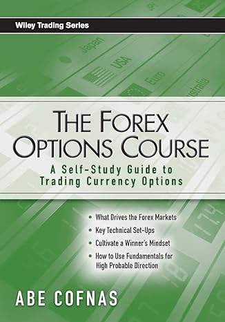 the forex options course a self study guide to trading currency options 1st edition abe cofnas 0470243740,