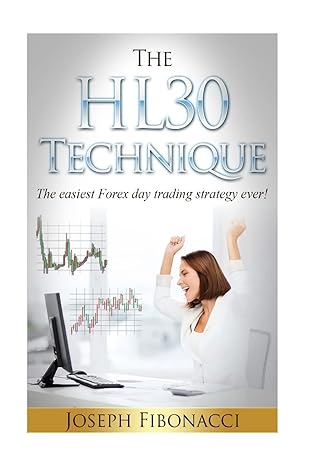 the hl30 technique the easiest forex day trading strategy ever 1st edition joseph fibonacci 1530978394,