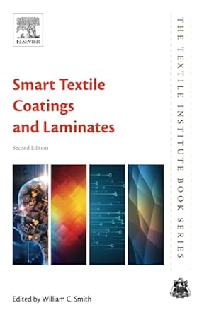 smart textile coatings and laminates 2nd edition william c smith 0081024282, 978-0081024287