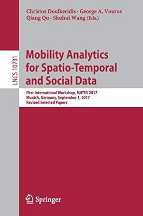 mobility analytics for spatio temporal and social data first international workshop mates 2017 munich germany