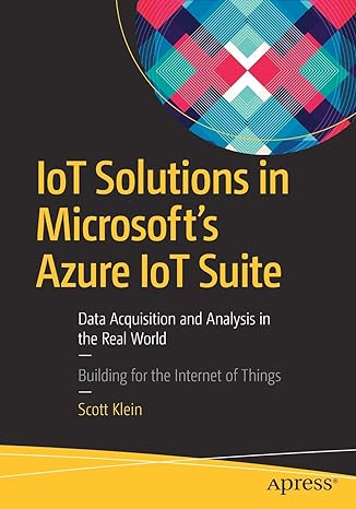 lot solutions in microsofts azure lot suite data acquisition and analysis in the real world building for the