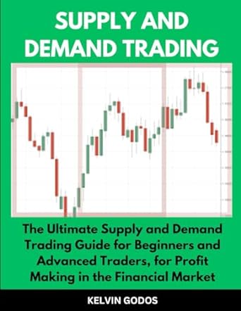 supply and demand the ultimate supply and demand trading guide for beginners and advanced traders for profit