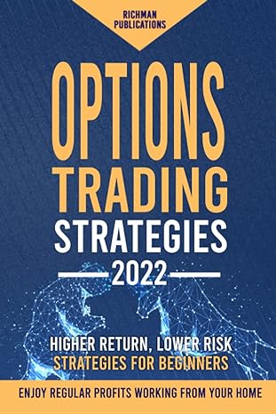 option trading strategies 2022 higher return lower risk strategies for beginners enjoy regular online profits