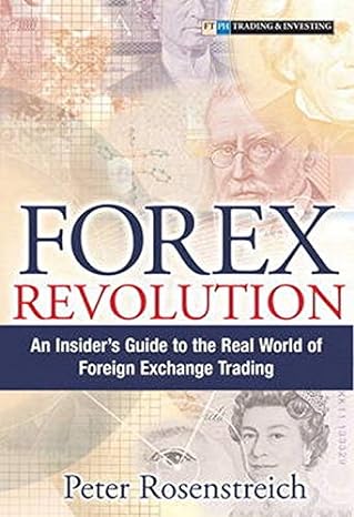 forex revolution an insider s guide to the real world of foreign exchange trading 1st edition peter