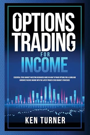 options trading for income essential stock market investing beginners guide on how to trade options for a