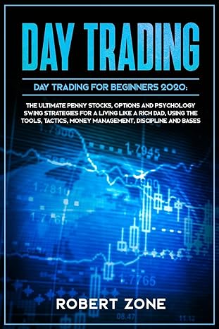 day trading for beginners 2020 the ultimate penny stocks options and psychology swing strategies for a living