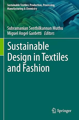 sustainable design in textiles and fashion 1st edition subramanian senthilkannan muthu ,miguel angel gardetti