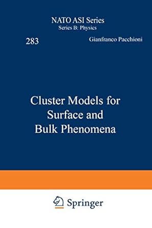 cluster models for surface and bulk phenomena 1st edition gianfranco pacchioni ,paul s bagus ,fulvio