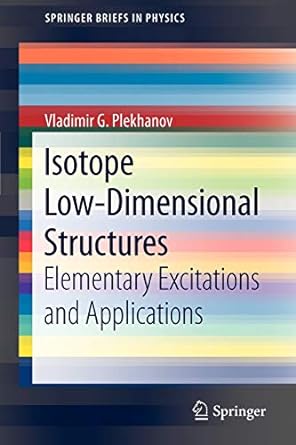 isotope low dimensional structures elementary excitations and applications 2012th edition vladimir g