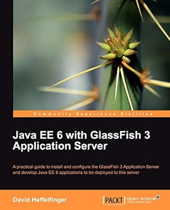 java ee 6 with glassfish 3 application server 1st edition david heffelfinger 1849510369, 978-1849510363