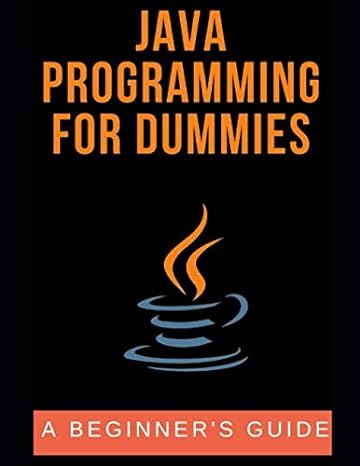 java programming for dummies a beginners guide 1st edition robert johnston b084qkmz81, 979-8613839520