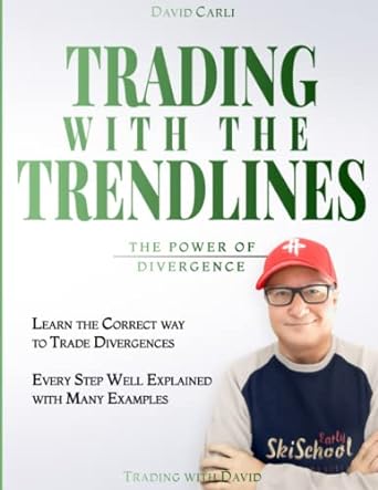 trading with the trendlines the power of divergence 1st edition david carli ,caroline winter 979-8645292959