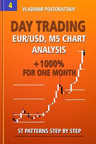day trading eur/usd m5 chart analysis +1000 for one month st patterns step by step 1st edition vladimir
