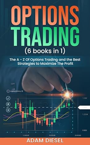 options trading 6 books in 1 the a z of options trading and the best strategies to maximize the profit 1st