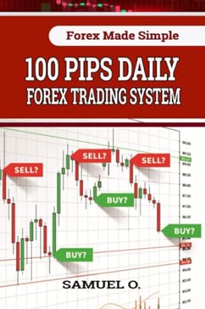 100 pips daily forex trading system 1st edition samuel o 979-8425535368