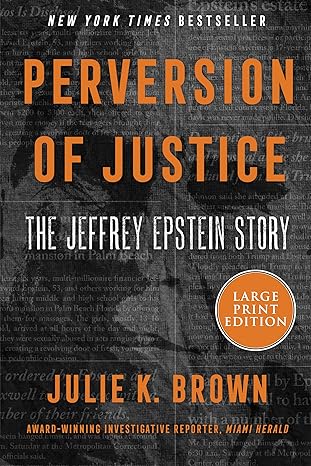 perversion of justice the jeffrey epstein story large print edition julie k brown 0063063174, 978-0063063174
