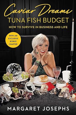 Caviar Dreams Tuna Fish Budget How To Survive In Business And Life