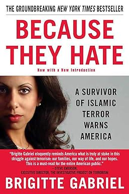 because they hate a survivor of islamic terror warns america 1st edition brigitte gabriel 0312358385,
