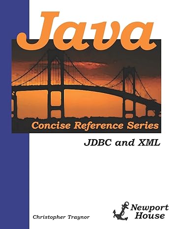 java concise reference series jdbc and xml 1st edition christopher traynor 0981840264, 978-0981840260