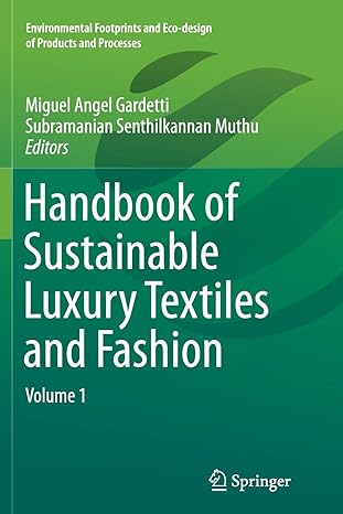 handbook of sustainable luxury textiles and fashion volume 1 1st edition miguel angel gardetti ,subramanian