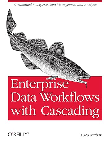 enterprise data workflows with cascading 1st edition paco nathan 1449358721, 978-1449358723