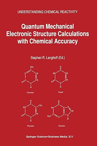 quantum mechanical electronic structure calculations with chemical accuracy 1st edition s langhoff