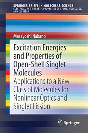 excitation energies and properties of open shell singlet molecules applications to a new class of molecules