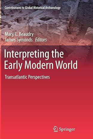 interpreting the early modern world transatlantic perspectives 2011th edition mary c beaudry ,james symonds
