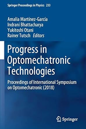 progress in optomechatronic technologies proceedings of international symposium on optomechatronic 1st