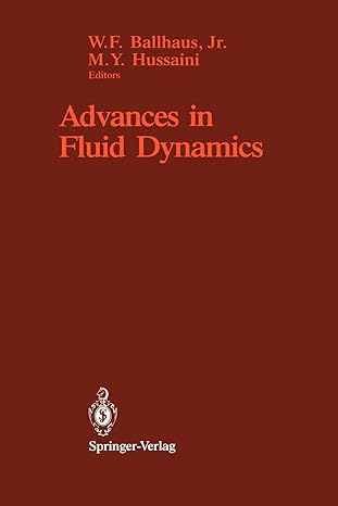 advances in fluid dynamics 1st edition w f jr ballhaus ,m y hussaini 1461282012, 978-1461282013