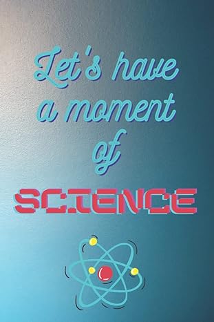 lets have a moment of science 1st edition julie manganaro 979-8462429842