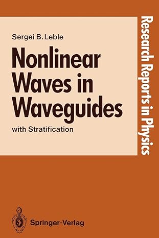 nonlinear waves in waveguides with stratification 1st edition sergei b leble 3540521496, 978-3540521495