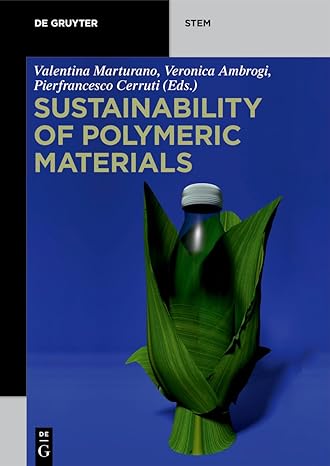 sustainability of polymeric materials 1st edition valentina marturano 311059093x, 978-3110590937