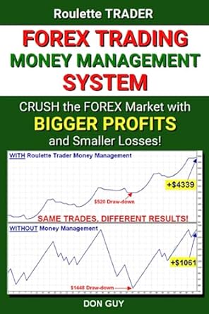 forex trading money management system crush the forex market with bigger profits and smaller losses 1st