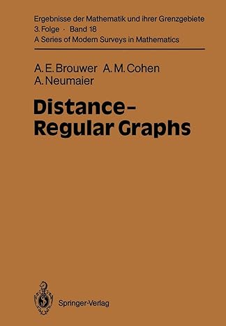 distance regular graphs 1st edition andries e brouwer ,arjeh m cohen ,arnold neumaier 3642743439,