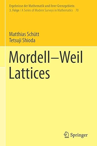 mordell weil lattices 1st edition matthias schutt ,tetsuji shioda 9813293039, 978-9813293038