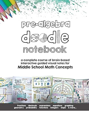 pre algebra doodle notes a complete course of brain based interactive guided visual notes for middle school