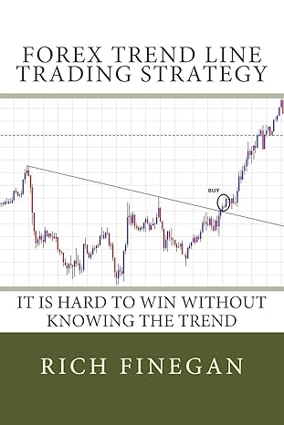 forex trend line trading strategy it is hard to win without knowing the trend 1st edition rich finegan