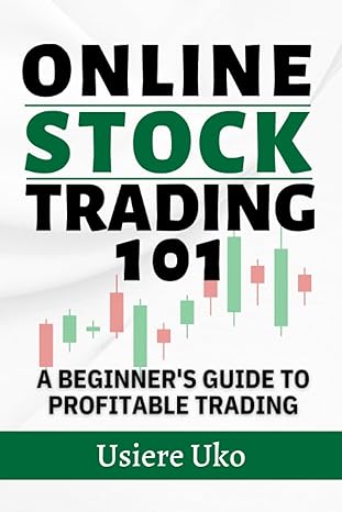 online stock trading 101 a beginner s guide to profitable trading 1st edition usiere uko 979-8858292432