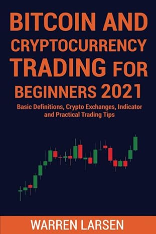 bitcoin and cryptocurrency trading for beginners 2021 basic definitions crypto exchanges indicator and