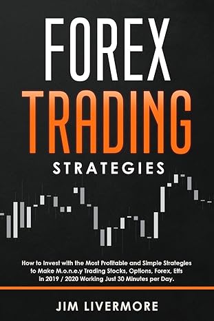 forex trading strategies how to invest with the most profitable and simple strategies to make money trading