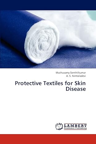 protective textiles for skin disease 1st edition muthusamy senthilkumar, a. s. nirmaladevi 3659301027,