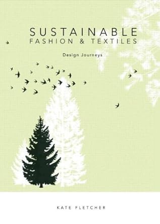 sustainable fashion and textiles design journeys 1st edition kate fletcher 1844074811, 978-1844074815