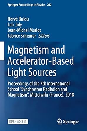 magnetism and accelerator based light sources proceedings of the 7th international school synchrotron